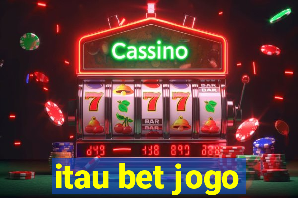 itau bet jogo